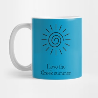 I love the Greek summer Mug